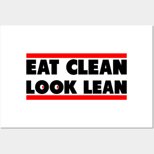 Eat Clean Look Lean Posters and Art